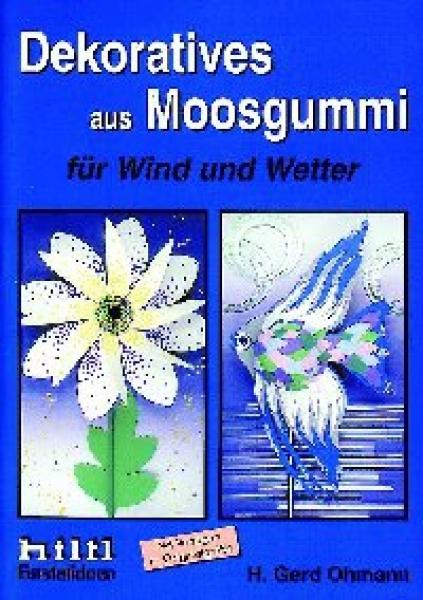 Dekoratives aus Moosgummi, für Wind und Wetter